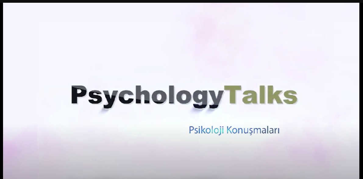 PSYCHOLOGY TALKS-PSİKOLOJİ KONUŞMALARI-PSİKOTERAPİDE AKTİVİTE KULLANIMI